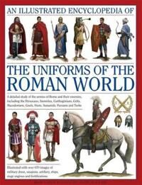 Kiley Kevin F. Illustrated Encyclopedia of the Uniforms of the Roman World: A Detailed Study of the Armies of Rome and Their Enemies Including the Etruscans Sam