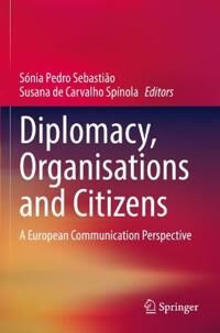 Sebastião Sónia Pedro Diplomacy Organisations and Citizens
