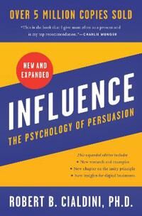 Influence, New And Expanded Uk Av Robert B Phd Cialdini Influence, New And Expanded Uk Av Robert B Phd Cialdini