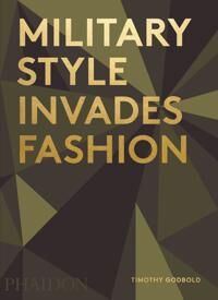 Military Style Invades Fashion Av Timothy Godbold