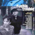 Double Trouble Been A Long Time CD