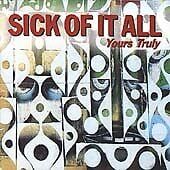 MediaTronixs Sick Of It All : Yours Truly CD Pre-Owned