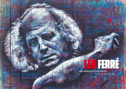 Léo Ferré Les Paroles Et Le Geste: Anthologie CD