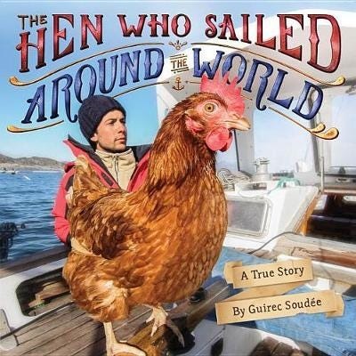The Hen Who Sailed Around The World Av Guirec Soudee