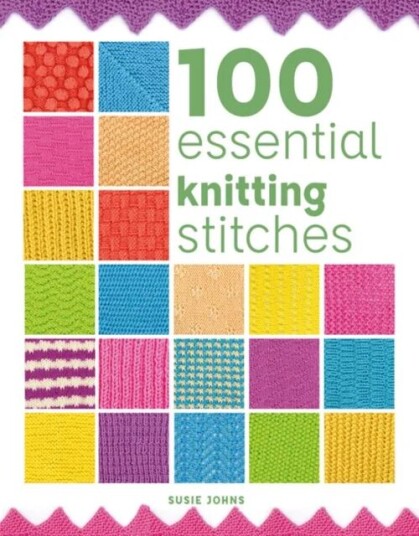 100 Essential Knitting Stitches Av Susie Johns