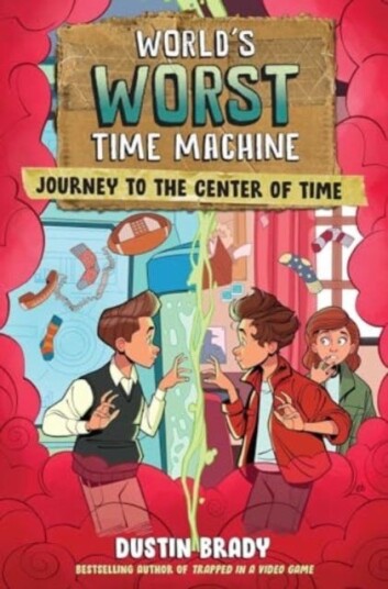 World's Worst Time Machine Journey to the Center of Time World's Worst Time Machine Journey to the Center of Time