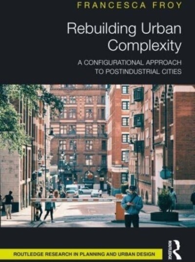 Rebuilding Urban Complexity