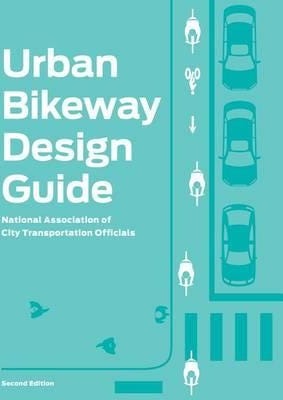 Urban Bikeway Design Guide, Second Edition