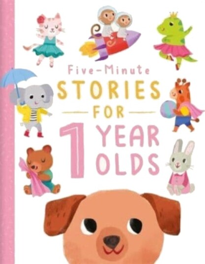 FiveMinute Stories for 1 Year Olds FiveMinute Stories for 1 Year Olds