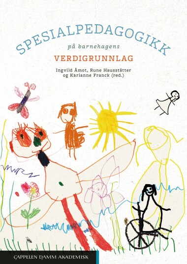 Spesialpedagogikk på barnehagens verdigrunnlag