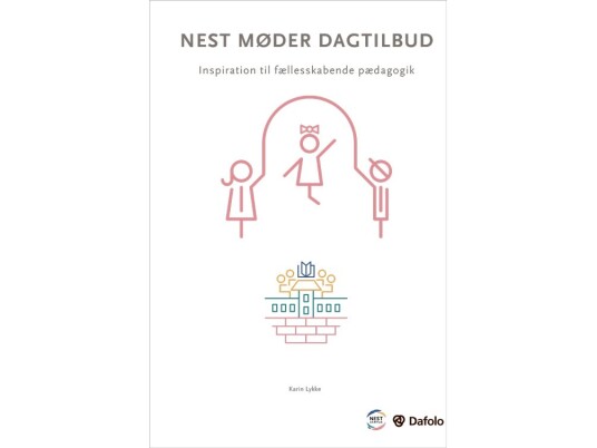 Nest Møder Dagtilbud | Karin Lykke | Språk: Dansk Nest Møder Dagtilbud | Karin Lykke | Språk: Dansk