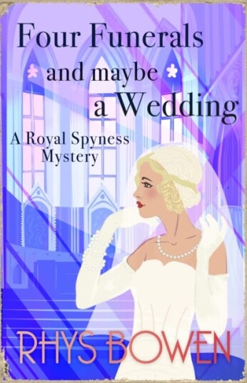 Four Funerals And Maybe A Wedding Av Rhys Bowen