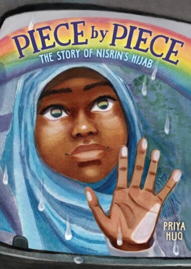 Piece By Piece: The Story Of Nisrin'S Hijab Av Priya Huq