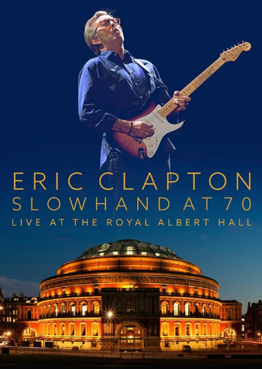 Slowhand At 70: Live At Royal Albert Hall Bluray