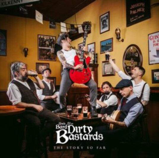 Uncle Bard & The Dirty Bastards The Story So Far CD
