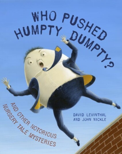 Who Pushed Humpty Dumpty? Av David Levinthal Who Pushed Humpty Dumpty? Av David Levinthal