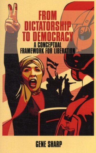 From Dictatorship to Democracy  A Conceptual Framework for Liberation
