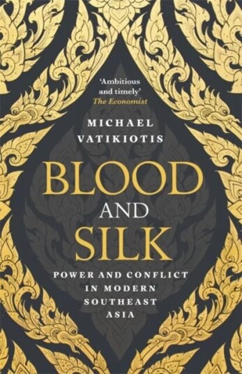 Blood And Silk Av Michael Vatikiotis