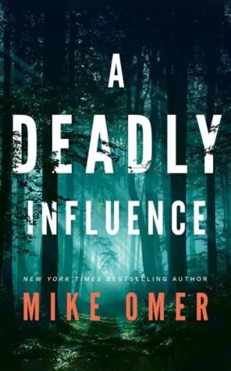 A Deadly Influence Av Mike Omer