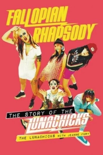 Fallopian Rhapsody Av Jeanne Fury, The Lunachicks