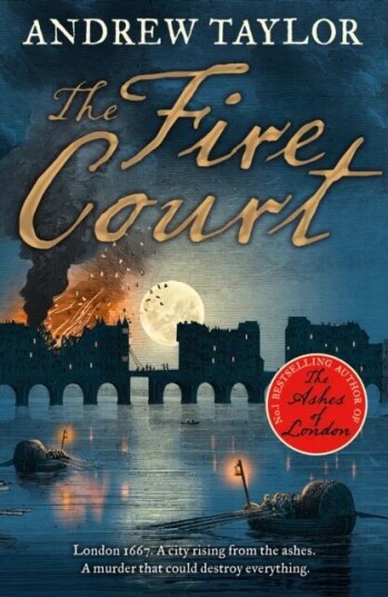 The Fire Court Av Andrew Taylor The Fire Court Av Andrew Taylor