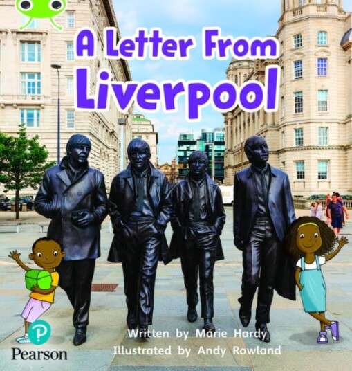 Bug Club Phonics Non-Fiction Reception Phase 4 Unit 12 A Letter From Liverpool Av Marie Hardy