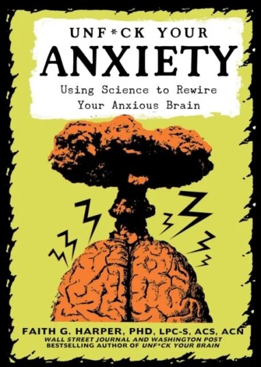 Unfuck Your Anxiety Av Faith G. Harper Unfuck Your Anxiety Av Faith G. Harper