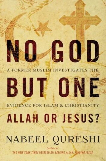 No God But One: Allah Or Jesus? Av Nabeel Qureshi