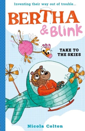 Bertha and Blink: Take to the Skies Bertha and Blink: Take to the Skies