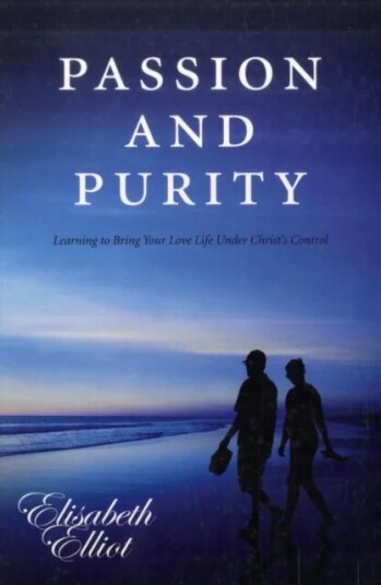 Passion And Purity Av Elisabeth Elliot Passion And Purity Av Elisabeth Elliot