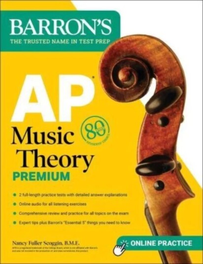 Ap Music Theory Premium, Fifth Edition: 2 Practice Tests + Comprehensive Review + Online Audio Av Nancy Fuller B.M.E. Scoggin