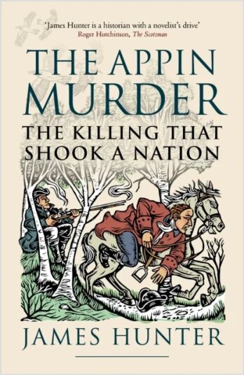 The Appin Murder Av James Hunter The Appin Murder Av James Hunter