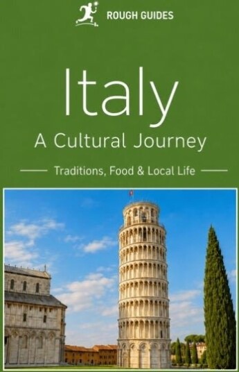 Italy: Traditions, Food and Everyday Life