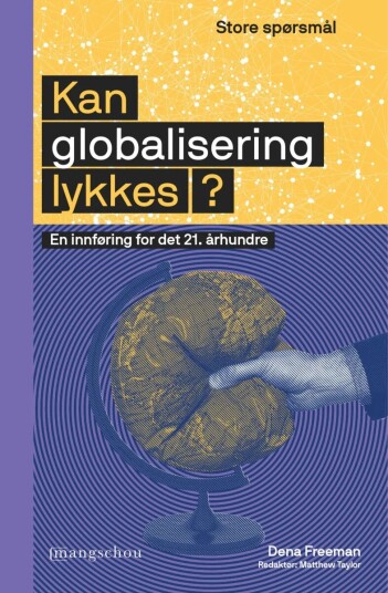Kan Globalisering Lykkes? Av Dena Freeman