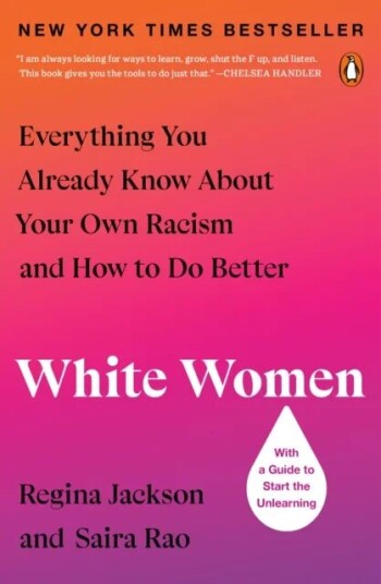 White Women Av Regina Jackson, Saira Rao
