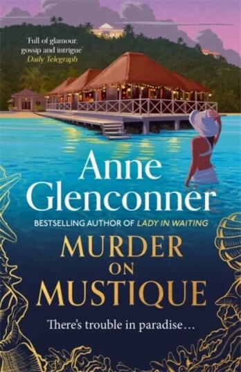 Murder On Mustique Av Anne Glenconner Murder On Mustique Av Anne Glenconner
