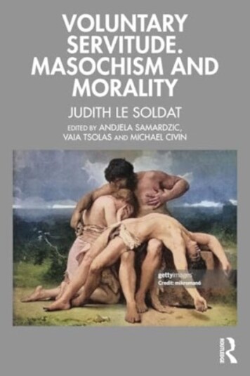 Voluntary Servitude. Masochism and Morality Voluntary Servitude. Masochism and Morality
