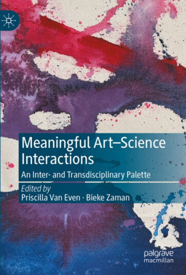 Meaningful Art–Science Interactions  An Inter and Transdisciplinary Palette