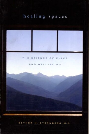 Healing Spaces Av Esther M. Sternberg