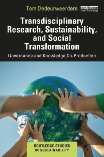 Transdisciplinary Research, Sustainability, And Social Transformation Av Tom Dedeurwaerdere