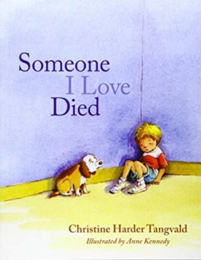 Someone I Love Died Someone I Love Died
