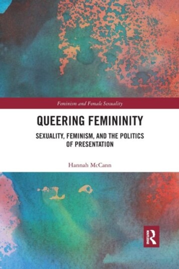 Queering Femininity Av Hannah Mccann