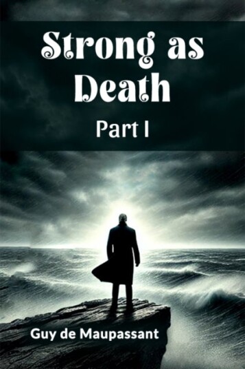 Strong as Death Part I Edition2024 Strong as Death Part I Edition2024