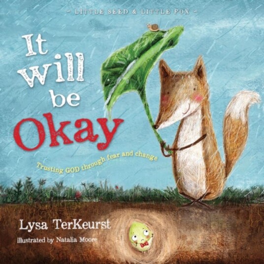 It Will be Okay Trusting God Through Fear and Change