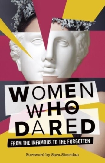 Women Who Dared Women Who Dared