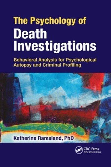 The Psychology of Death Investigations The Psychology of Death Investigations