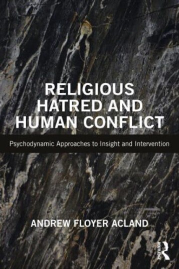 Religious Hatred And Human Conflict Av Andrew Floyer Acland