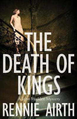 The Death Of Kings Av Rennie Airth The Death Of Kings Av Rennie Airth