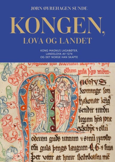 Kongen, Lova Og Landet Av Jørn Øyrehagen Sunde
