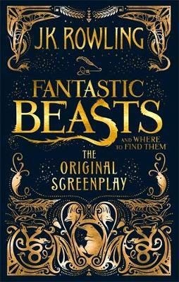 Fantastic Beasts And Where To Find Them Av J. K. Rowling Fantastic Beasts And Where To Find Them Av J. K. Rowling